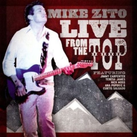 Mike Zito - Live from the Top (2010)