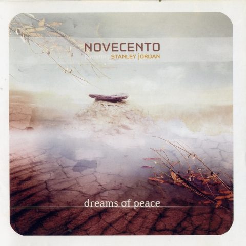 Novecento feat. Stanley Jordan - Dreams Of Peace (2004)