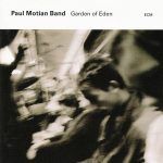 Paul Motian Band - Garden of Eden (2004)