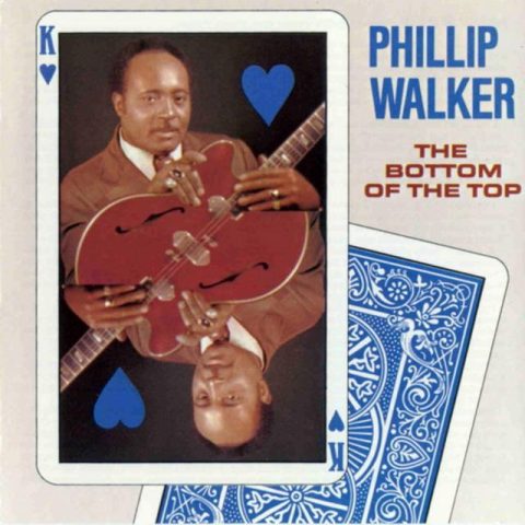Phillip Walker - The Bottom Of The Top (1973/1989)