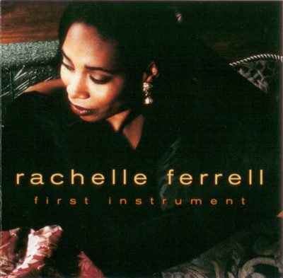Rachelle Ferrell - First Instrument (1990)