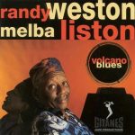 Randy Weston & Melba Liston - Volcano Blues (1993)