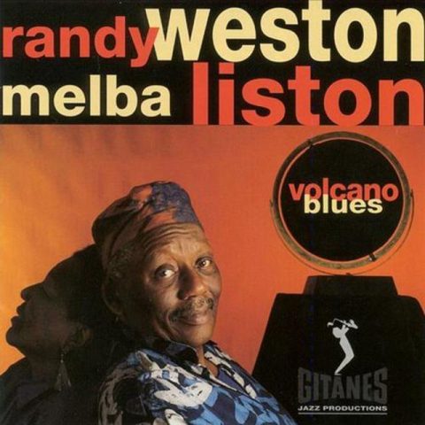 Randy Weston & Melba Liston - Volcano Blues (1993)