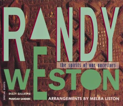 Randy Weston - The Spirits of Our Ancestors (1991)