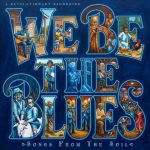 A Revelationary Recordings - We Be The Blues "Songs From The Soil" (2026)