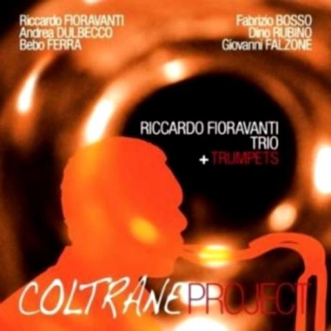Riccardo Fioravanti Trio + Trumpets - Coltrane Project (2012)