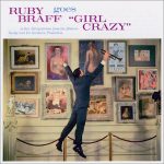 Ruby Braff and The Shubert Alley Cats - Ruby Braff Goes “Girl Crazy” (2009)