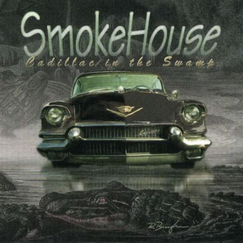 SmokeHouse - Cadillac In The Swamp (1995)