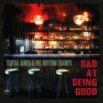 Teresa James & The Rhythm Tramps - Bad At Being Good (2026)