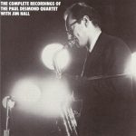 The Complete Recordings of the Paul Desmond Quartet with Jim Hall (1988)