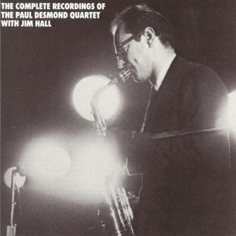 The Complete Recordings of the Paul Desmond Quartet with Jim Hall (1988)