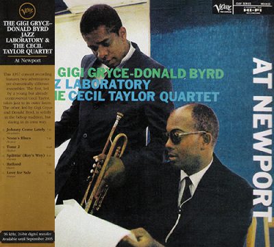 The Gigi Gryce-Donald Byrd Jazz Laboratory & The Cecil Taylor Quartet - At Newport (1957/2005)