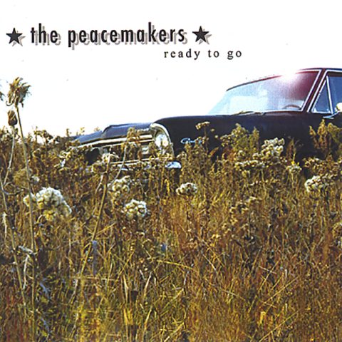 The Peacemakers - Ready To Go (2005)