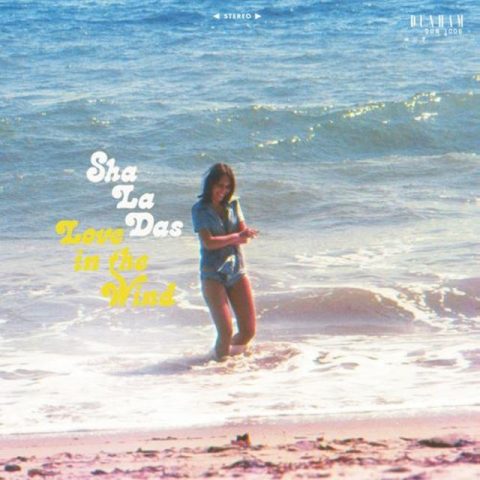 The Sha La Das - Love in the Wind (2018)