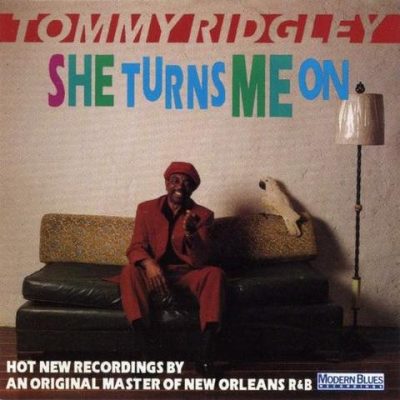 Tommy Ridgley - She Turns Me On (1992)