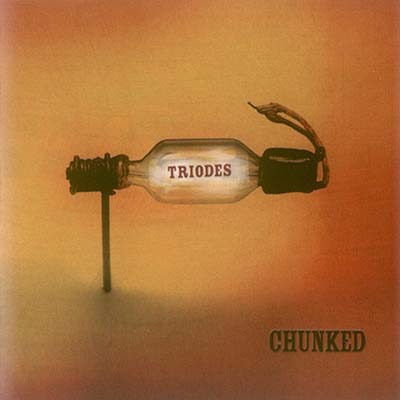 Triodes - Chunked (2009)