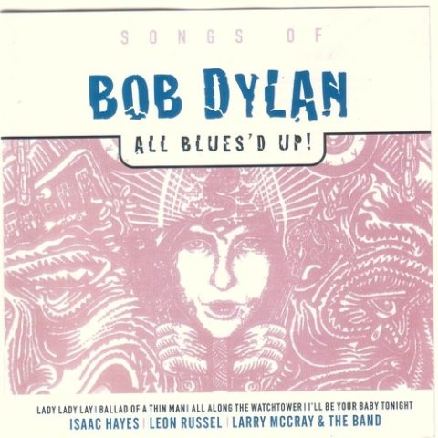VA - All Blues'd Up! - Songs of Bob Dylan (2002)