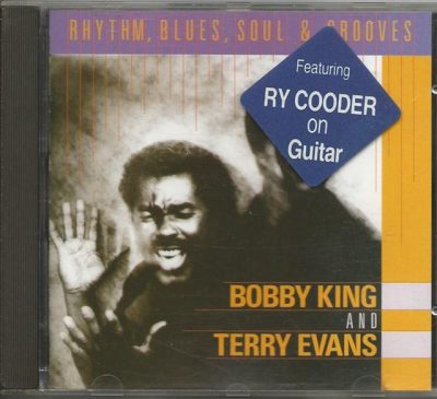 Bobby King & Terry Evans - Rhythm, Blues, Soul & Grooves (1990)