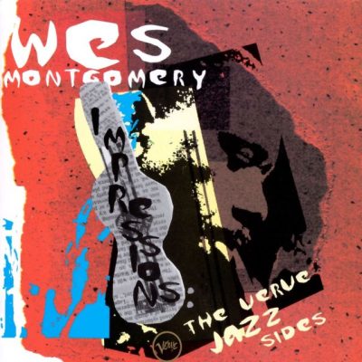 Wes Montgomery - Impressions: The Verve Jazz Sides (1966/1995)