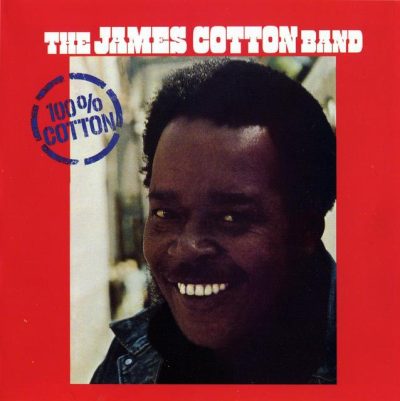 The James Cotton Band - 100% Cotton (1974)