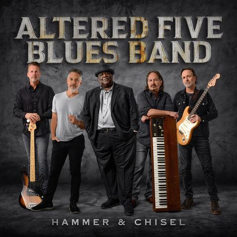 Altered Five Blues Band - Hammer & Chisel (2026)