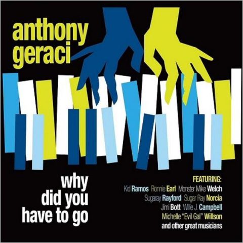 Anthony Geraci - Why Did You Have To Go (2018)