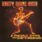 Dirty Dave Osti - Burning Down the Dirtshack (2011)