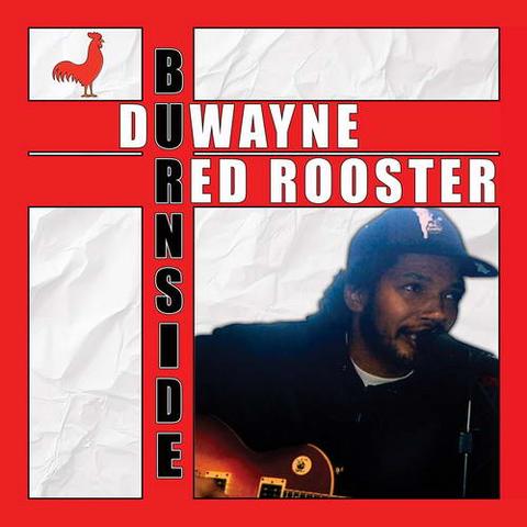 Duwayne Burnside - Red Rooster (2025)