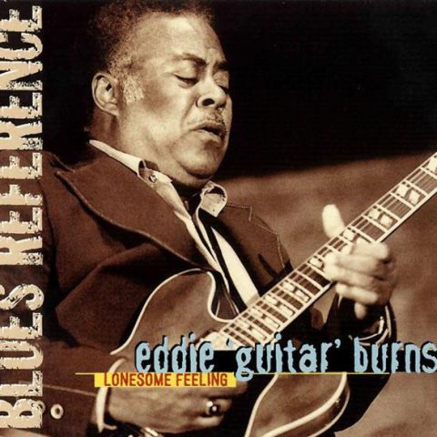 Eddie 'Guitar' Burns - Lonesome Feeling (2002)