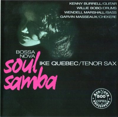 Ike Quebec - Bossa Nova Soul Samba (1962/1996)