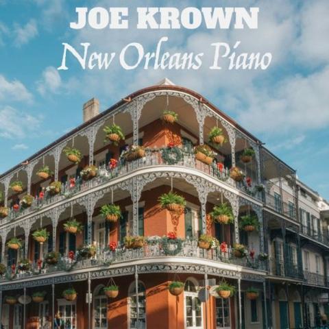 Joe Krown - New Orleans Piano (2026)