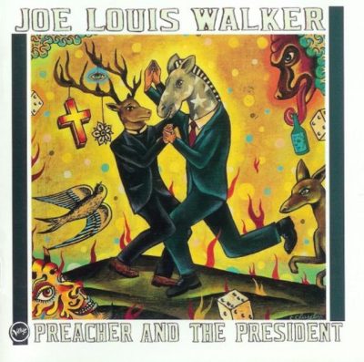 Joe Louis Walker - Preacher and the President (1998)