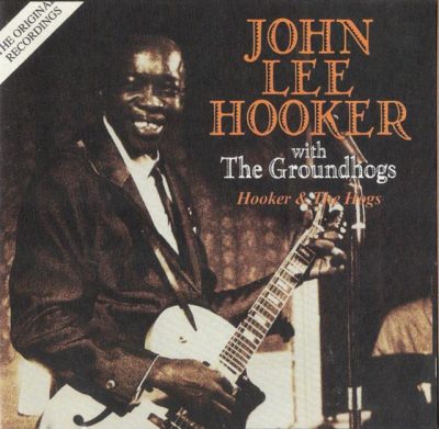 John Lee Hooker & The Groundhogs - Hooker & The Hogs (1965/2003)