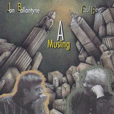 Jon Ballantyne & Paul Bley - A Musing (1991)