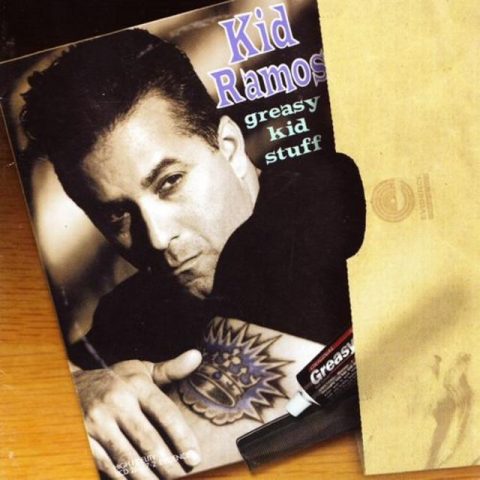 Kid Ramos - Greasy Kid Stuff (2001)