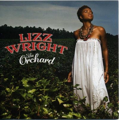 Lizz Wright - The Orchard (2008)