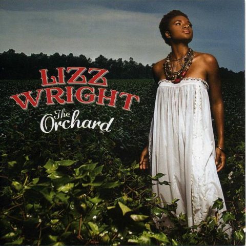 Lizz Wright - The Orchard (2008)