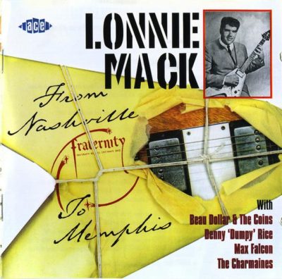 Lonnie Mack - From Nashville To Memphis (2001)