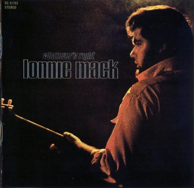Lonnie Mack - Whatever's Right (1969/2003)