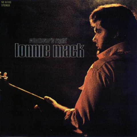 Lonnie Mack - Whatever's Right (1969/2003)