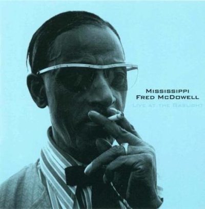 Mississippi Fred McDowell - Live at the Gaslight (2000)