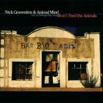 Nick Gravenites & Animal Mind - Don't Feed The Animals (1996)