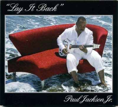 Paul Jackson Jr. - Lay It Back (2008)