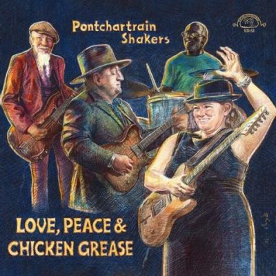 Pontchartrain Shakers - Love, Peace, & Chicken Grease (2026)