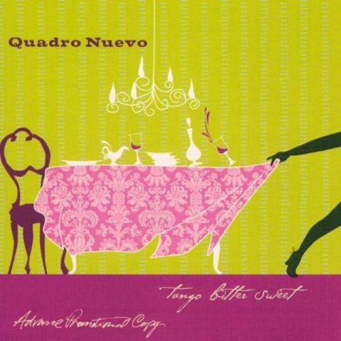 Quadro Nuevo - Tango Bitter Sweet (2006)