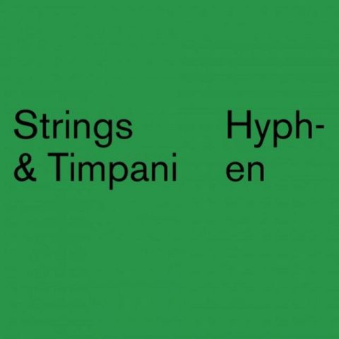 Strings & Timpani - Hyphen (2016)