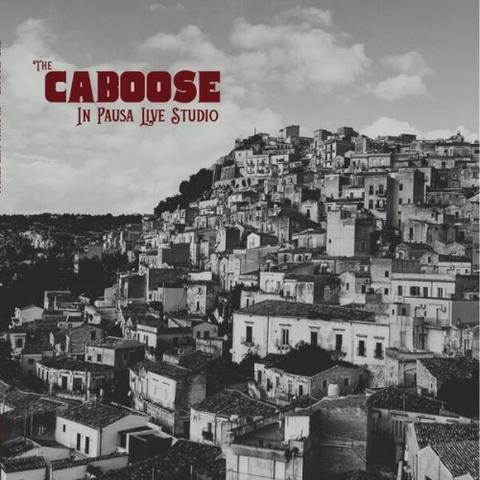 The Caboose - In Pausa Live Studio (2026)