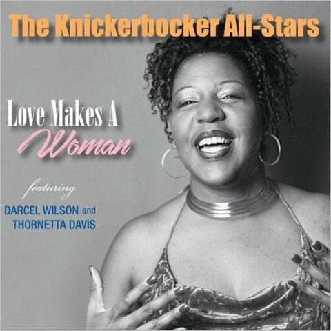 The Knickerbocker All-Stars - Love Makes A Woman (2018)