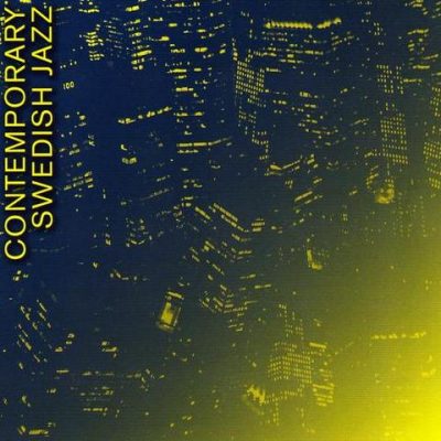 VA - Contemporary Swedish Jazz (2007)