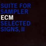 VA - ECM Selected Signs, II: Suite for Sampler (2000)